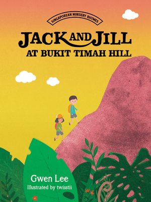 cover image of Jack and Jill at Bukit Timah Hill